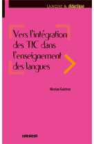 Vers l-integration des tic dans l-enseignement des langues