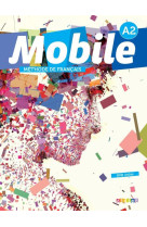 Mobile 2 niv.a2 - livre + cd audio + dvd