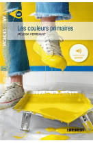 Mondes en vf - les couleurs primaires  - niv. a2 - livre + audios