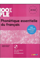 100% fle - phonetique essentielle du francais a1/a2 - livre + cd