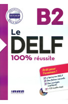 Le delf b2 100% reussite - edition 2016-2017 - livre + cd mp3