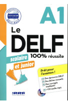 Le delf scolaire et junior 100% reussite a1 - edition 2017-2018 - livre + cd mp3