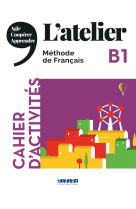 L-atelier niv .b1 (ed.2020) - cahier + cd