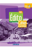 Edito b1 - edition 2022-2024 - cahier + didierfle.app