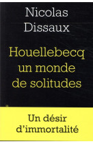 Houellebecq, un monde de solitudes