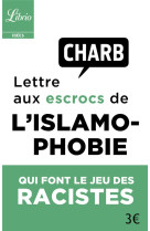 Lettre aux escrocs de l'islamophobie qui font le jeu des racistes