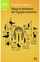 Dieux et pharaons de l-egypte ancienne