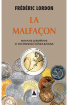 La malfacon - monnaie europeenne et souverainete democratique