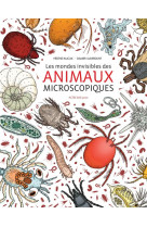 Les mondes invisibles des animaux microscopiques - illustrations, couleur