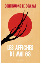 Continuons le combat - les affiches de mai 68 - illustrations, couleur