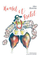 Hansel et gretel - le debut de la faim - illustrations, couleur