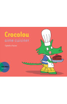 Crocolou aime cuisiner