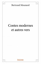 Contes modernes et autres vers