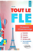 Tout le fle (francais langue etrangere) - a1-a2 - 125 sequences et 410 exercices corriges. (fichiers