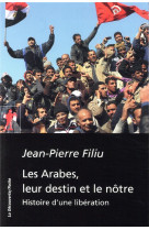 Les arabes, leur destin et le notre