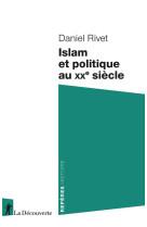 Islam et politique au xxe siecle