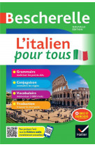 Bescherelle l-italien pour tous - nouvelle edition - tout-en-un (grammaire, conjugaison, vocabulaire