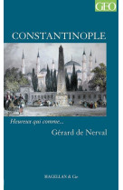 Constantinople  - nerval gerard de