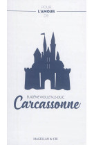 Pour l-amour de carcassonne - recit