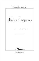 Chair et langage - essais sur merleau ponty