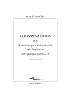 Conversations avec vauvenargues, chamfort, la bruyere et quelques autres