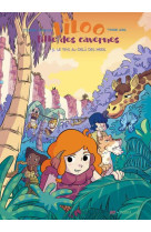 Liloo, fille des cavernes - tome 3 le pays au-delà des mers