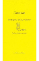 L- ananas, dix facons de le preparer