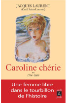 Caroline cherie - tome 2 1794-1800 - vol02