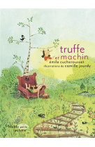 Truffe et machin