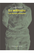 Le militaire - une histoire francaise