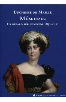 Memoires - un regard sur le monde 1832-1851.