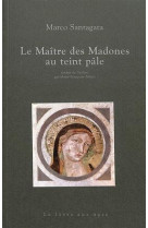 Le maitre des madones au teint pale