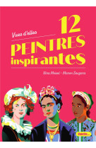 Vues d-elles - 12 peintres inspirantes