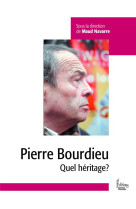 Pierre bourdieu - quel heritage?