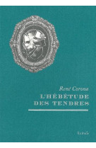 L-hebetude des tendres