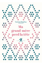 Ma grand-mere perd la tete