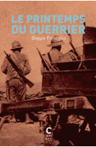 Le printemps du guerrier