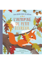 L'automne de petit écureuil (coll. une année dans la nature)