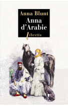 Anna d-arabie - la cavaliere du desert 1878-1879