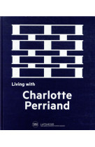 Living with charlotte perriand