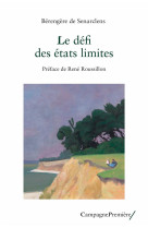 Le defi des etats limites - regard clinique et theorique