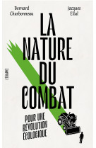 La nature du combat - pour une revolution ecologique