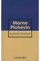 Morne pichevin - roman