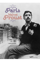 A la recherche du paris de marcel proust