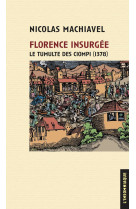 Florence insurgee - le tumulte des ciompi (1378)