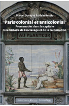 Paris colonial et anticolonial