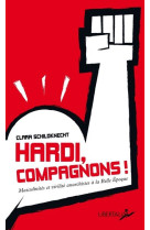 Hardi, compagnons ! - masculinites, virilite, dominations de