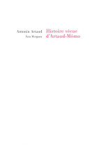 Histoire vecue d artaud-momo