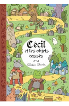 Cecil et les objets casses