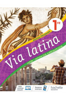 Via latina option lca et specialite llca 1re - livre eleve - ed. 2020